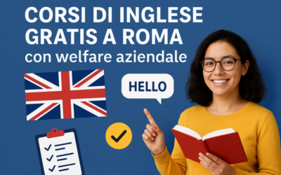 Corsi di inglese gratis a Roma con welfare aziendale