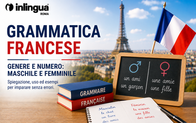 Grammatica Francese | Genere e numero: Maschile e femminile